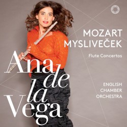 Flute Concertos by Mozart ,   Mysliveček ;   Ana de la Vega ,   English Chamber Orchestra