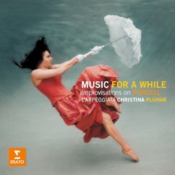 Music for a While: Improvisations on Purcell by Purcell ;   L'Arpeggiata ,   Christina Pluhar