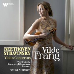 Violin Concertos by Beethoven ,   Stravinsky ;   Vilde Frang ,   Deutsche Kammerphilharmonie Bremen ,   Pekka Kuusisto