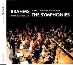 The Symphonies by Brahms ;   Musikkollegium Winterthur ,   Thomas Zehetmair