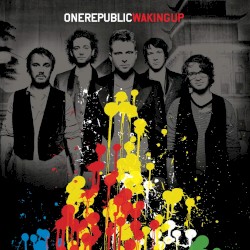 Waking Up by OneRepublic