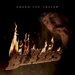 In the Blazes by Aaron Lee Tasjan