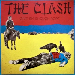 Give ’Em Enough Rope by The Clash