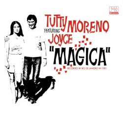 Mágica by Tutty Moreno  feat.   Joyce