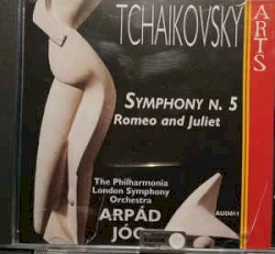 Symphony N. 5 / Romeo and Juliet by Tchaikovsky ;   The Philharmonia ,   London Symphony Orchestra ,   Árpád Joó