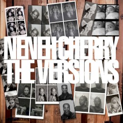 The Versions by Neneh Cherry