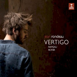 Vertigo by Rameau ,   Royer ;   Jean Rondeau