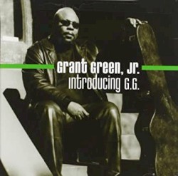 Introducing G.G. by Grant Green Jr.