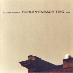 Elf Bagatellen by Schlippenbach Trio