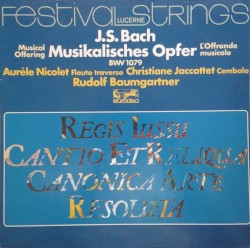 Musikalisches Opfer, BWV 1079 by J.S. Bach ;   Festival Strings Lucerne ,   Rudolf Baumgartner