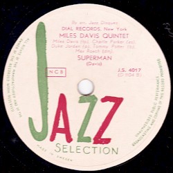 Superman / My Old Flame by Miles Davis Quintet  /   Charlie Parker Quintet