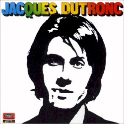 Jacques Dutronc 1970 by Jacques Dutronc