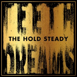 Teeth Dreams by The Hold Steady
