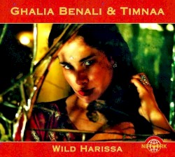Wild Harissa by Ghalia Benali  &   Timnaa
