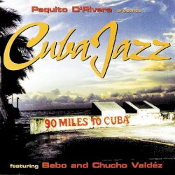 Cuba Jazz by Paquito D’Rivera