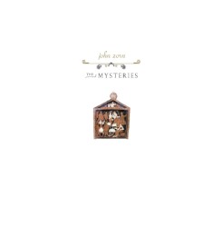 The Mysteries by John Zorn  &   Gnostic Trio