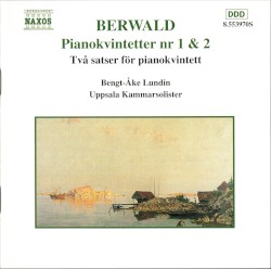 Piano Quintets (complete) by Berwald ;   Uppsala Chamber Soloists ,   Bengt-Åke Lundin