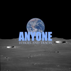 Echoes and Traces by Anyone