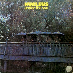 Under the Sun by Nucleus