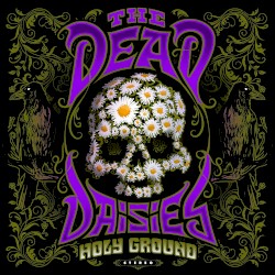 Holy Ground by The Dead Daisies