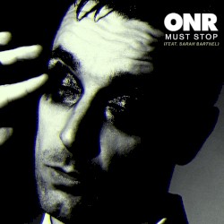 Must Stop by ONR.  featuring   Sarah Barthel ,   Phantogram