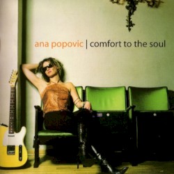 Comfort to the Soul by Ana Popović
