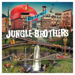 Keep it Jungle by Jungle Brothers