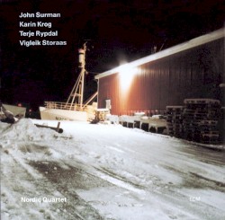 Nordic Quartet by John Surman ,   Karin Krog ,   Terje Rypdal  &   Vigleik Storaas