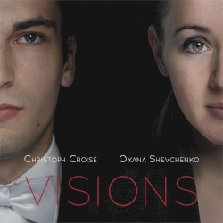 VISIONS by Christoph Croisé ,   Oxana Shevchenko