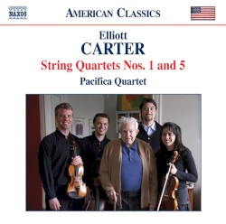 String Quartets nos. 1 and 5 by Elliott Carter ;   Pacifica Quartet