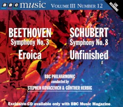 BBC Music, Volume 3, Number 12: Beethoven: Symphony No. 3 "Eroica" / Schubert: Symphony No. 8 "Unfinished" by Ludwig van Beethoven ,   Franz Schubert ;   BBC Philharmonic ,   Stephen Kovacevich ,   Günther Herbig