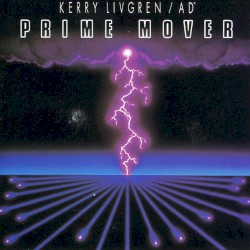 Prime Mover by Kerry Livgren  /   AD