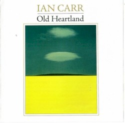 Old Heartland by Ian Carr