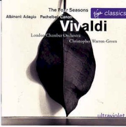Vivaldi: The Four Seasons / Pachelbel: Canon in D / Albinoni: Adagio in G minor by Vivaldi ,   Pachelbel ,   Albinoni ;   London Chamber Orchestra ,   Christopher Warren‐Green