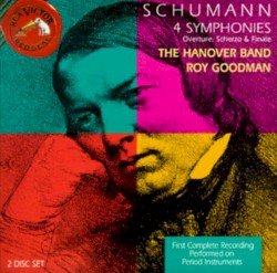 4 Symphonies / Overture, Scherzo & Finale by Robert Schumann ;   The Hanover Band ,   Roy Goodman