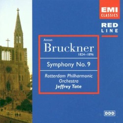 Symphony no. 9 by Anton Bruckner ;   Rotterdam Philharmonic Orchestra ,   Jeffrey Tate