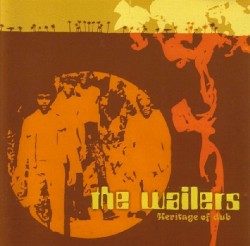 Heritage of Dub by The Wailers