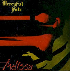Melissa by Mercyful Fate