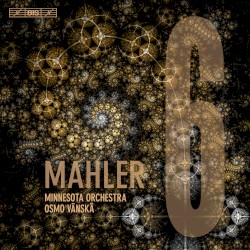 Symphony no. 6 by Mahler ;   Minnesota Orchestra ,   Osmo Vänskä