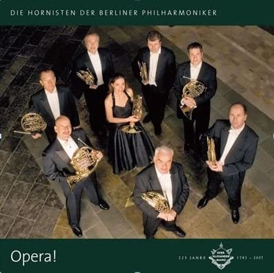 Die Hornisten Der Berliner Philharmoniker OPERA