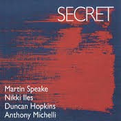 Secret by Martin Speake ,   Nikki Iles ,   Duncan Hopkins ,   Anthony Michelli