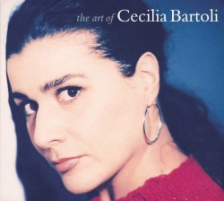 The Art of Cecilia Bartoli by Cecilia Bartoli
