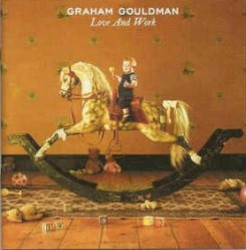Love and Work by Graham Gouldman