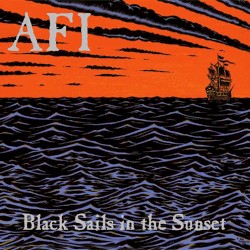 Black Sails in the Sunset by AFI