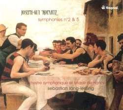 Symphonies n° 2 & 5 by Joseph-Guy Ropartz ;   Orchestre symphonique et lyrique de Nancy ,   Sebastian Lang-Lessing