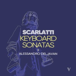Keyboard Sonatas II by Scarlatti ;   Alessandro Deljavan