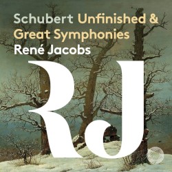 Schubert: Unfinished & Great Symphonies by Franz Schubert ;   B'Rock  &   René Jacobs