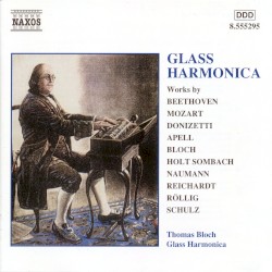 Music for Glass Harmonica by Thomas Bloch