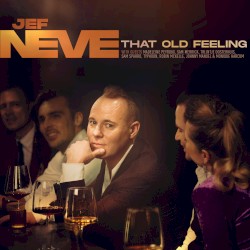 That Old Feeling by Jef Neve