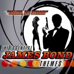"Shaken, Not Stirred" The Essential James Bond Themes by The Ian Rich Orchestra
